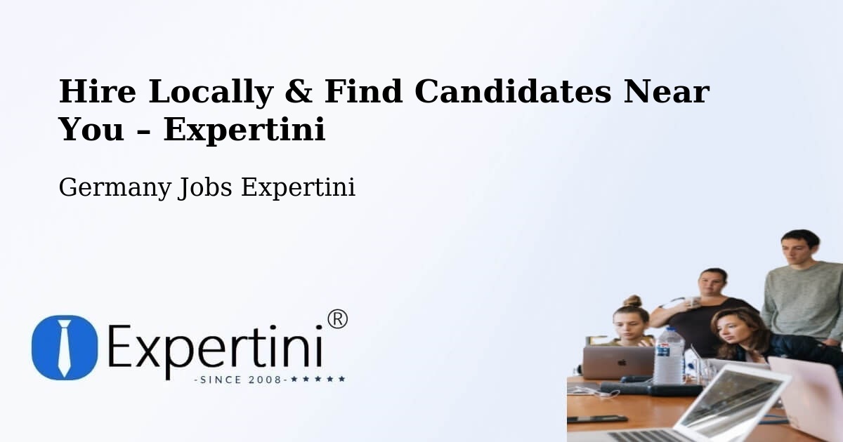 Hire Locally in Siegen – Find Qualified Candidates Near You - Siegen, Germany Jobs Expertini