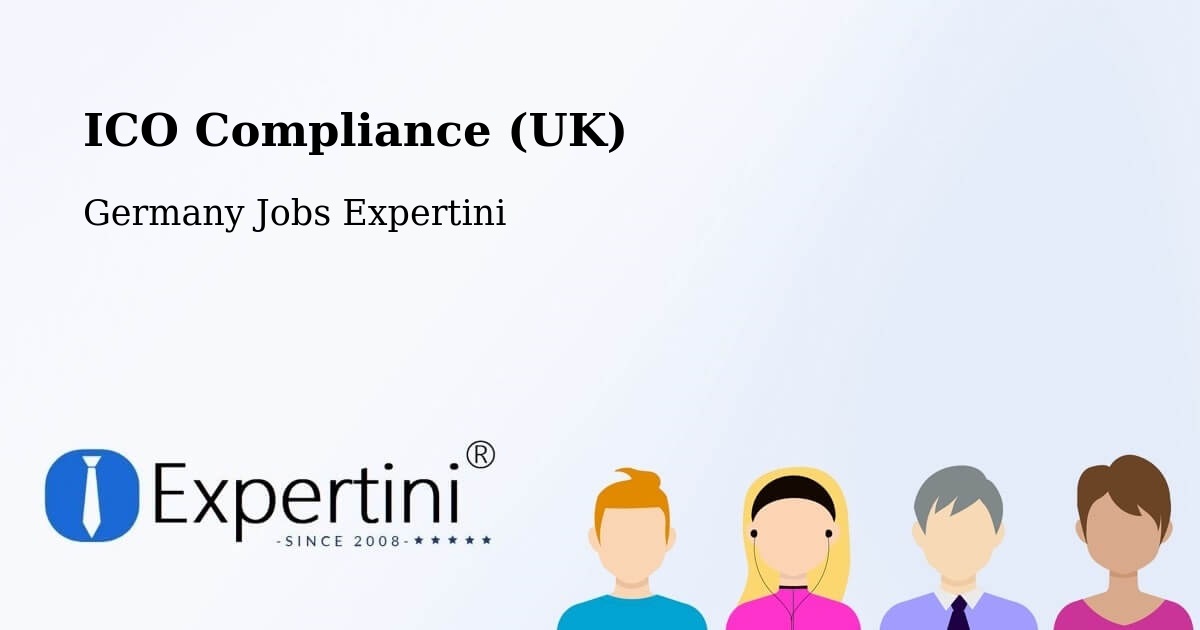 UK Data Protection & ICO Compliance – Siegen - Germany Jobs Expertini