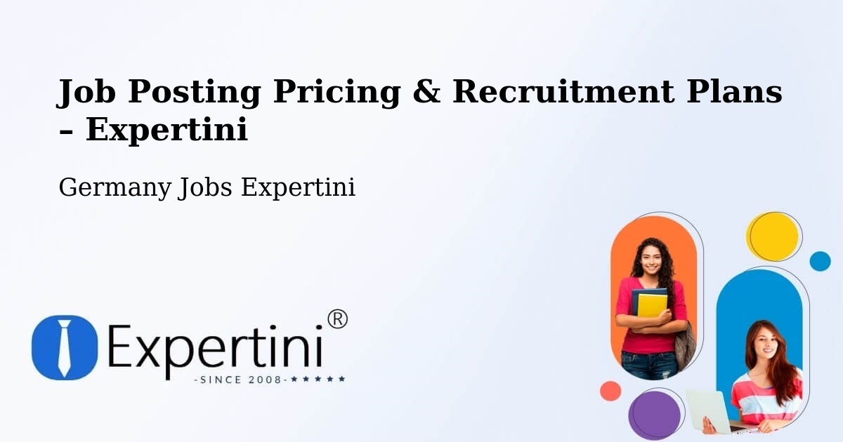 Job Posting Pricing & Recruitment Plans – Siegen - Siegen, Germany Jobs Expertini